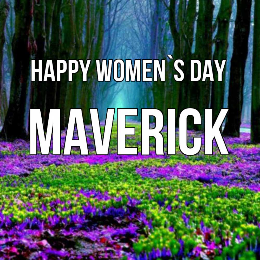 Greetings card с именем, Maverick happy women`s day фиолетовые цветы в лесу 1 Greetings with text for free download 
